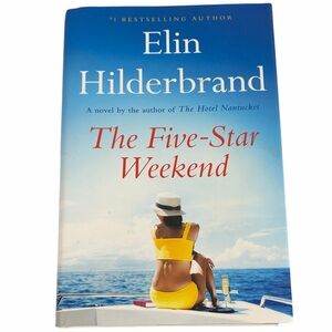 The Five-Star Weekend Elin Hilderbrand Hardcover Beach Read Fiction Bestseller
